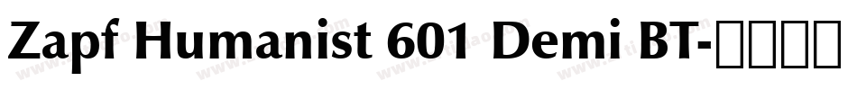 Zapf Humanist 601 Demi BT字体转换
